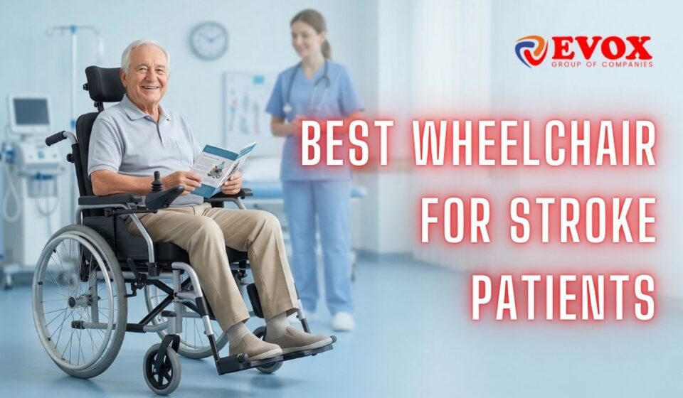 Best Wheelchair for Stroke Patients