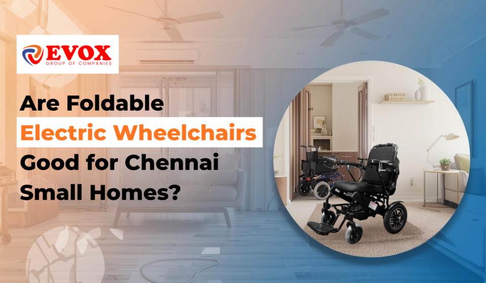 foldable electric wheelchair Chennai